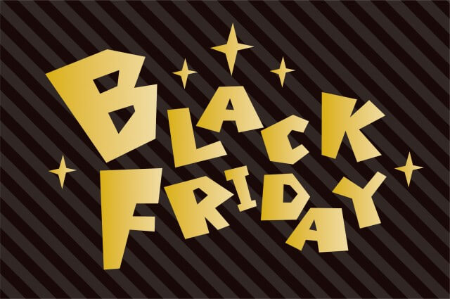 BLACK FRIDAY「ブラック　フライデーキャンペーン」